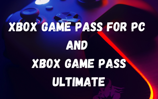 Xbox Game Pass for PC and Xbox Game Pass Ultimate