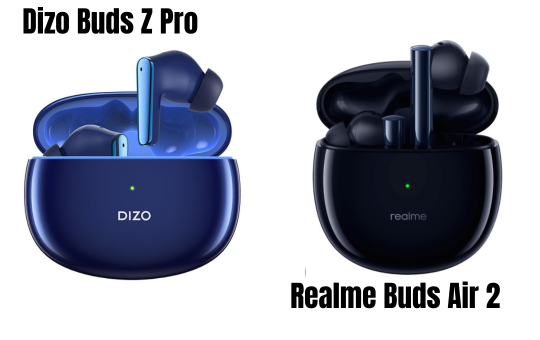 Dizo Buds Z Pro Vs Realme Buds Air 2