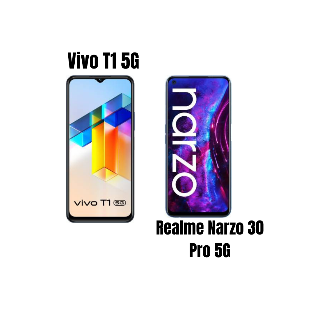 realme narzo 30 vs vivo t1 5g