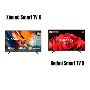 Xiaomi Smart TV X Vs Redmi smart tv x