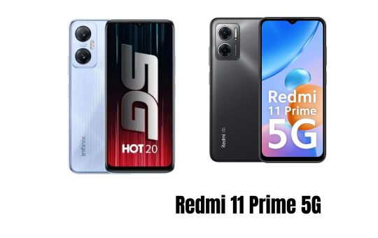 Infinix Hot 20 5G Vs Redmi 11 Prime 5G