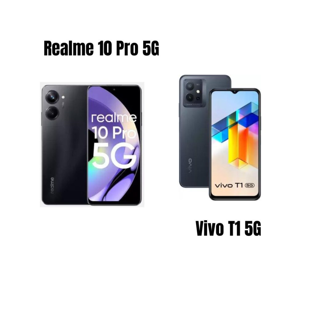 Realme 10 Pro 5G Vs Vivo T1 5G