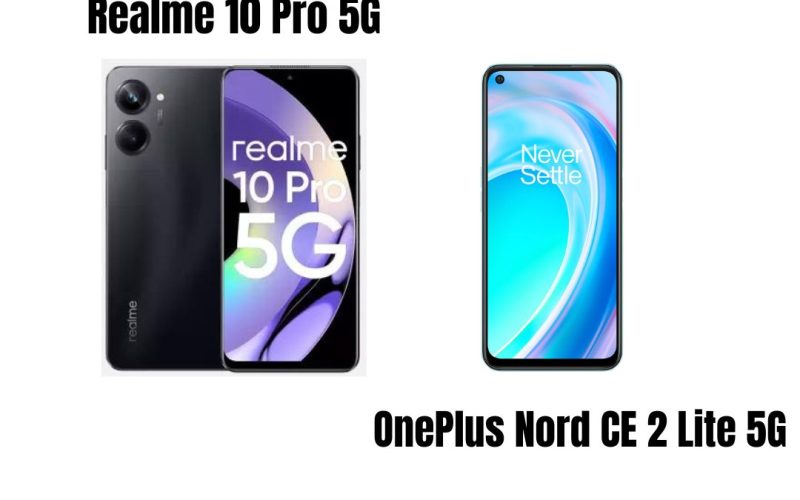 Realme 10 Pro 5G Vs OnePlus Nord CE 2 Lite 5G