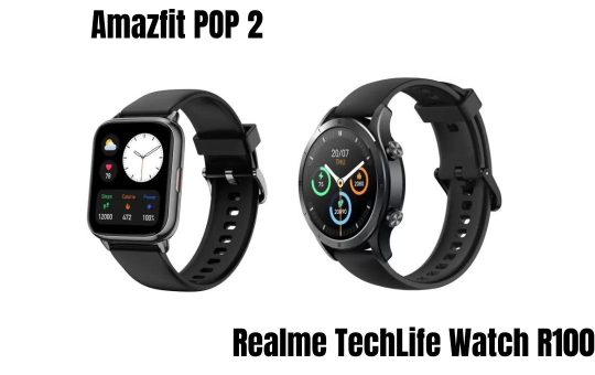 Amazfit POP 2 Vs Realme TechLife Watch R100
