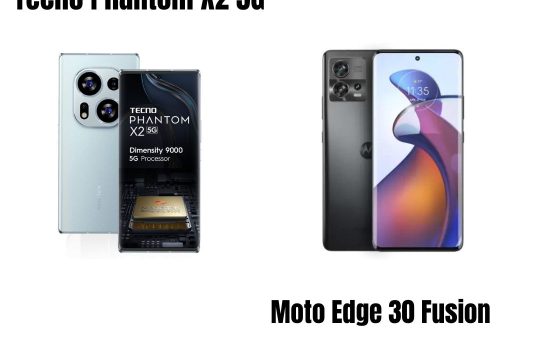 Tecno Phantom X2 5G Vs Moto Edge 30 Fusion